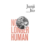 خرید مانگا No Longer Human